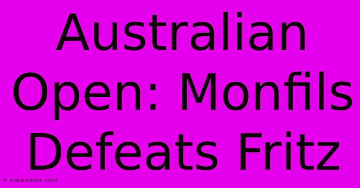 Australian Open: Monfils Defeats Fritz