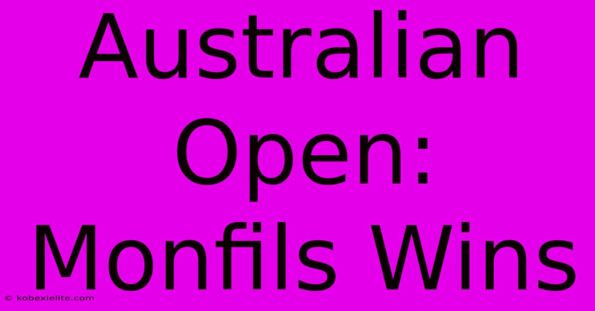 Australian Open: Monfils Wins