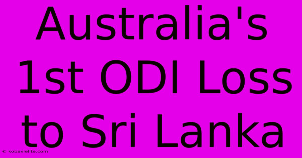 Australia's 1st ODI Loss To Sri Lanka