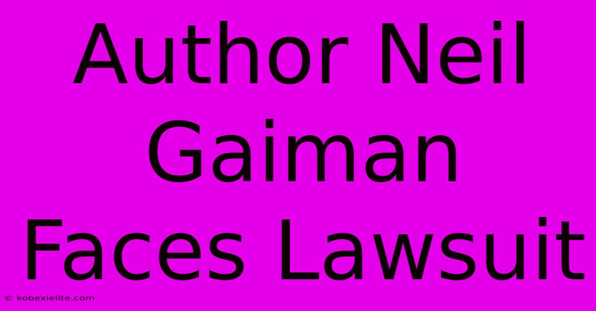 Author Neil Gaiman Faces Lawsuit