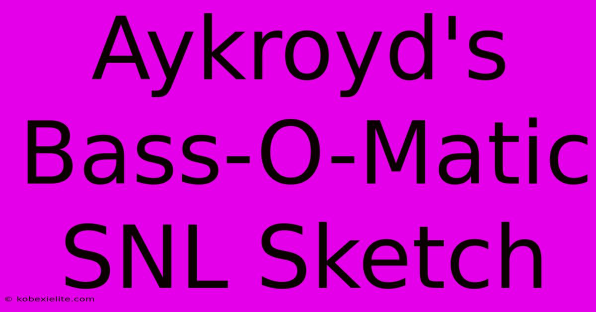 Aykroyd's Bass-O-Matic SNL Sketch