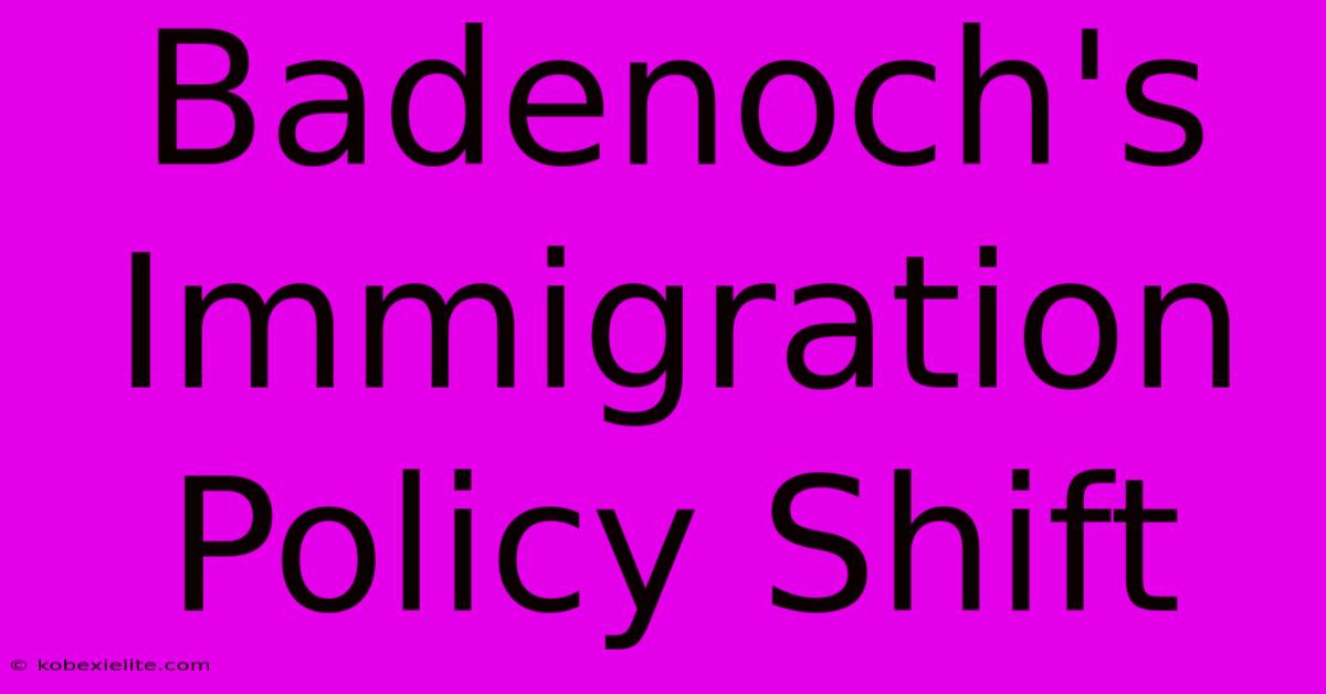 Badenoch's Immigration Policy Shift