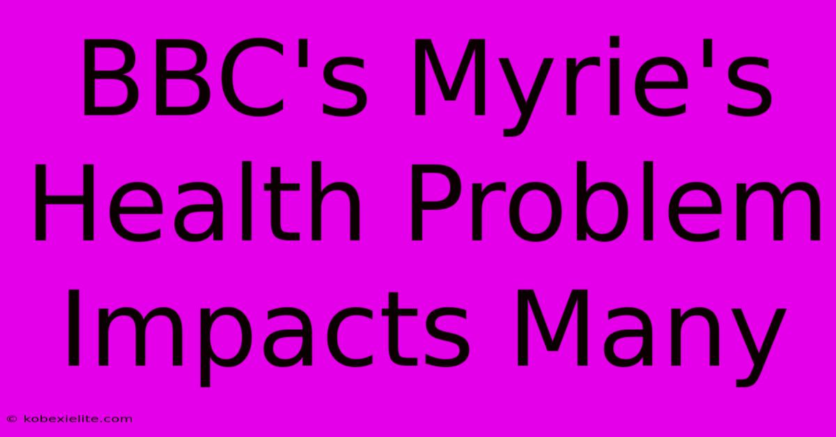 BBC's Myrie's Health Problem Impacts Many