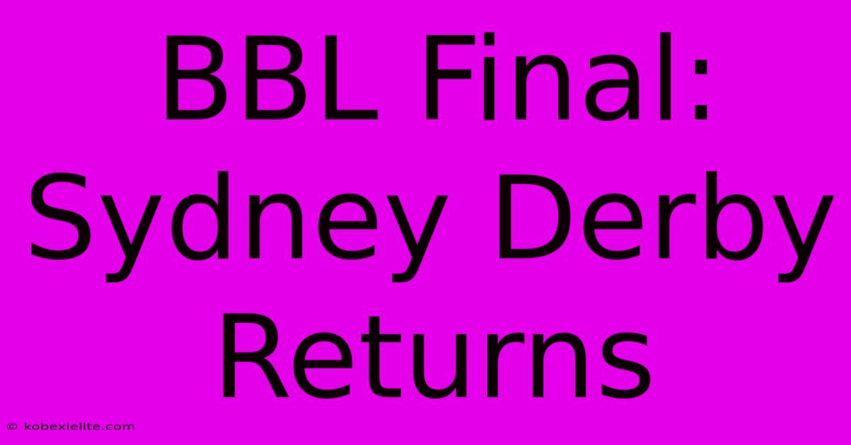 BBL Final: Sydney Derby Returns