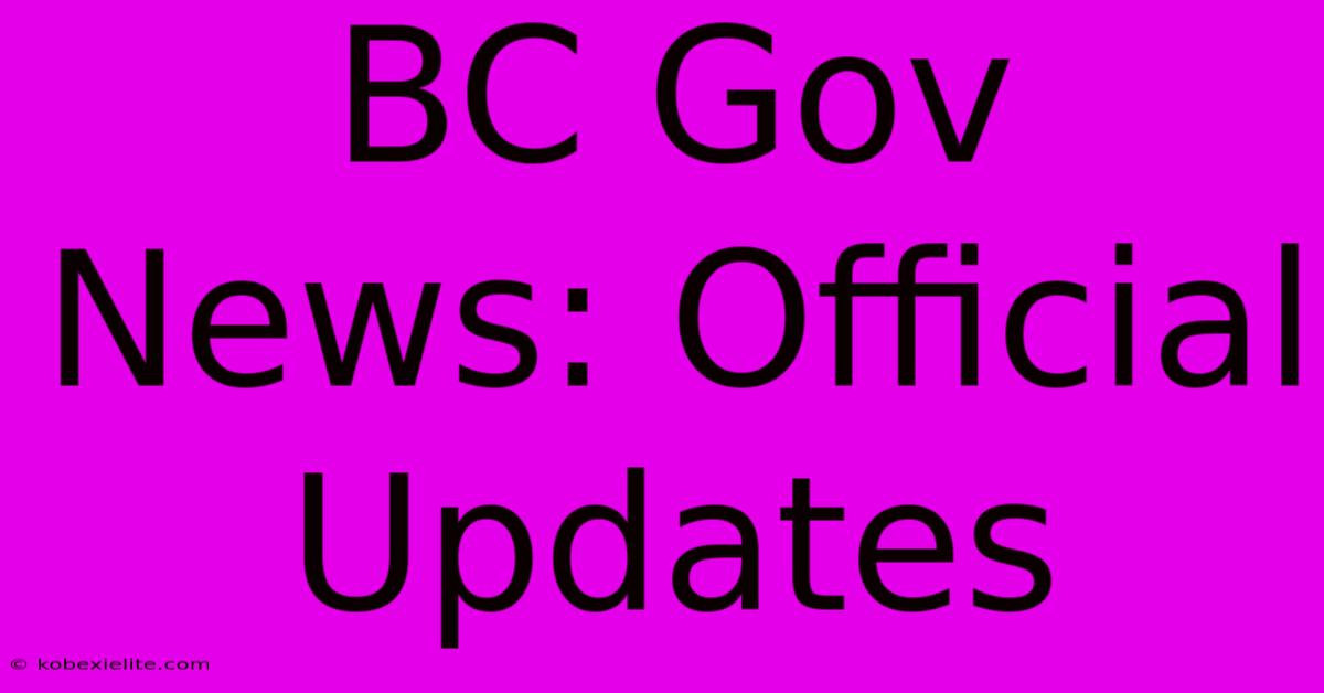 BC Gov News: Official Updates