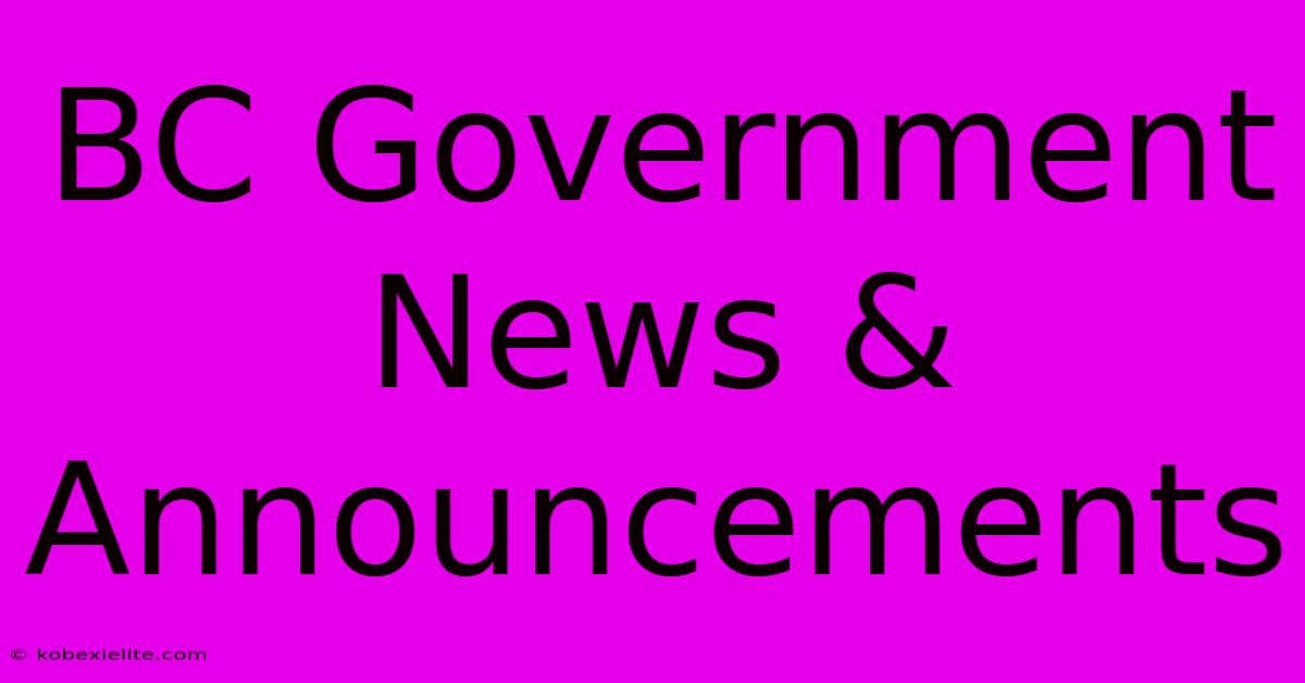 BC Government News & Announcements