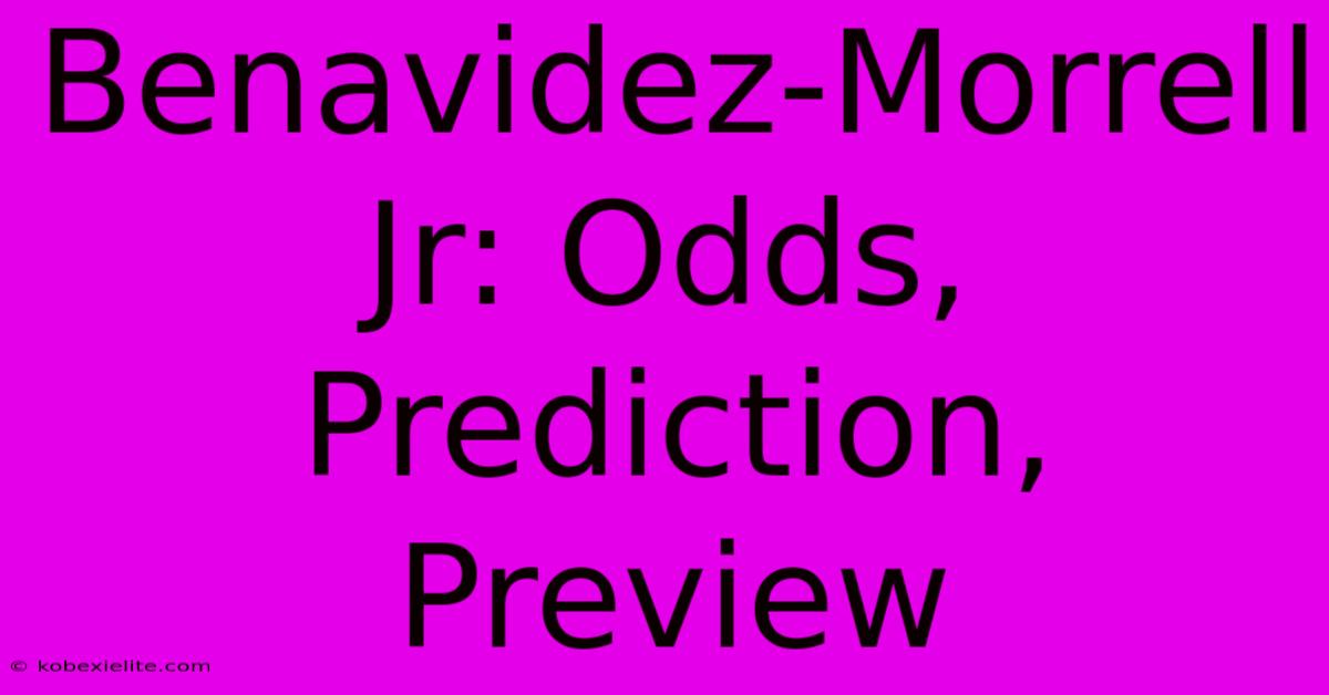 Benavidez-Morrell Jr: Odds, Prediction, Preview