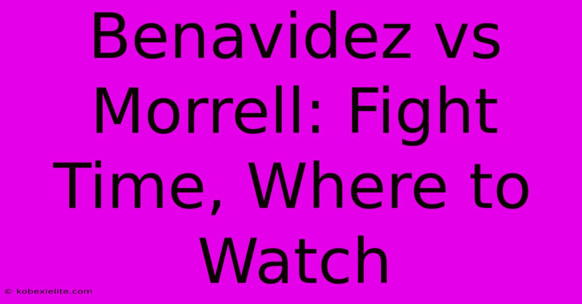 Benavidez Vs Morrell: Fight Time, Where To Watch