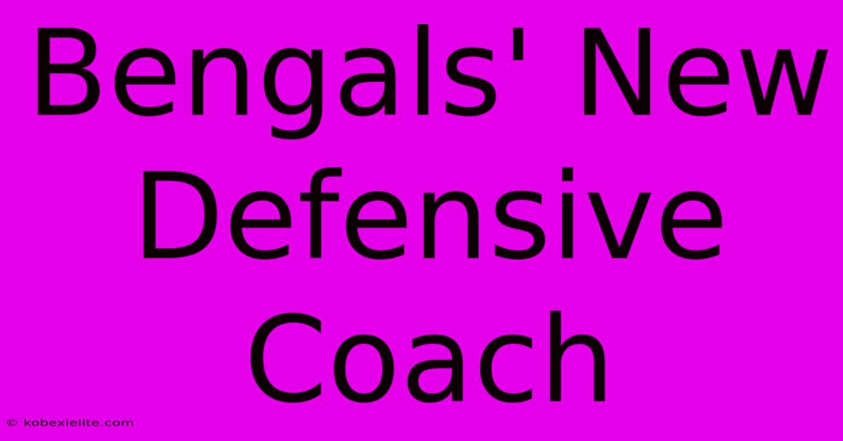 Bengals' New Defensive Coach