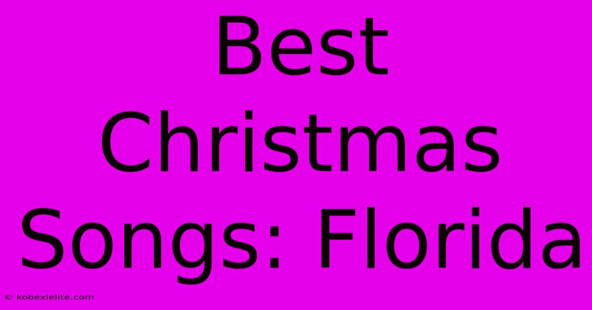 Best Christmas Songs: Florida