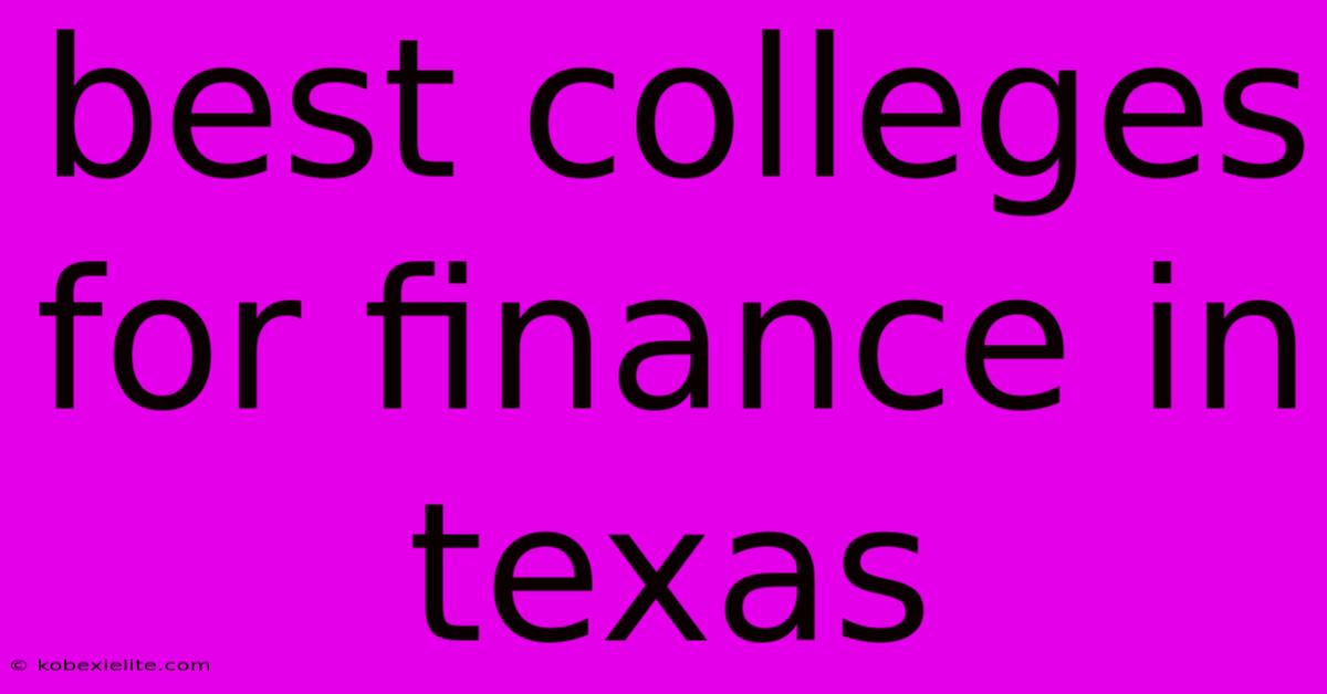 Best Colleges For Finance In Texas Best Colleges For Finance In Texas