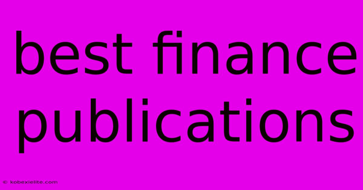 Best Finance Publications Best Finance Publications