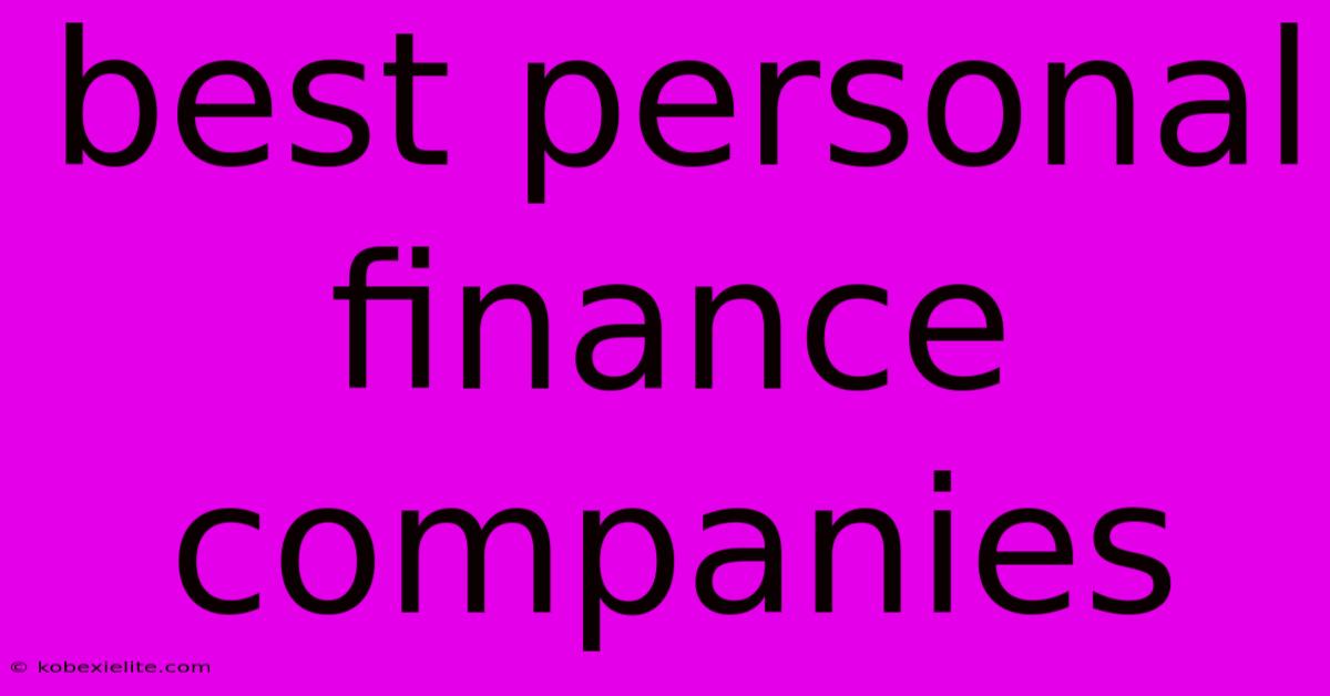 Best Personal Finance Companies Best Personal Finance Companies