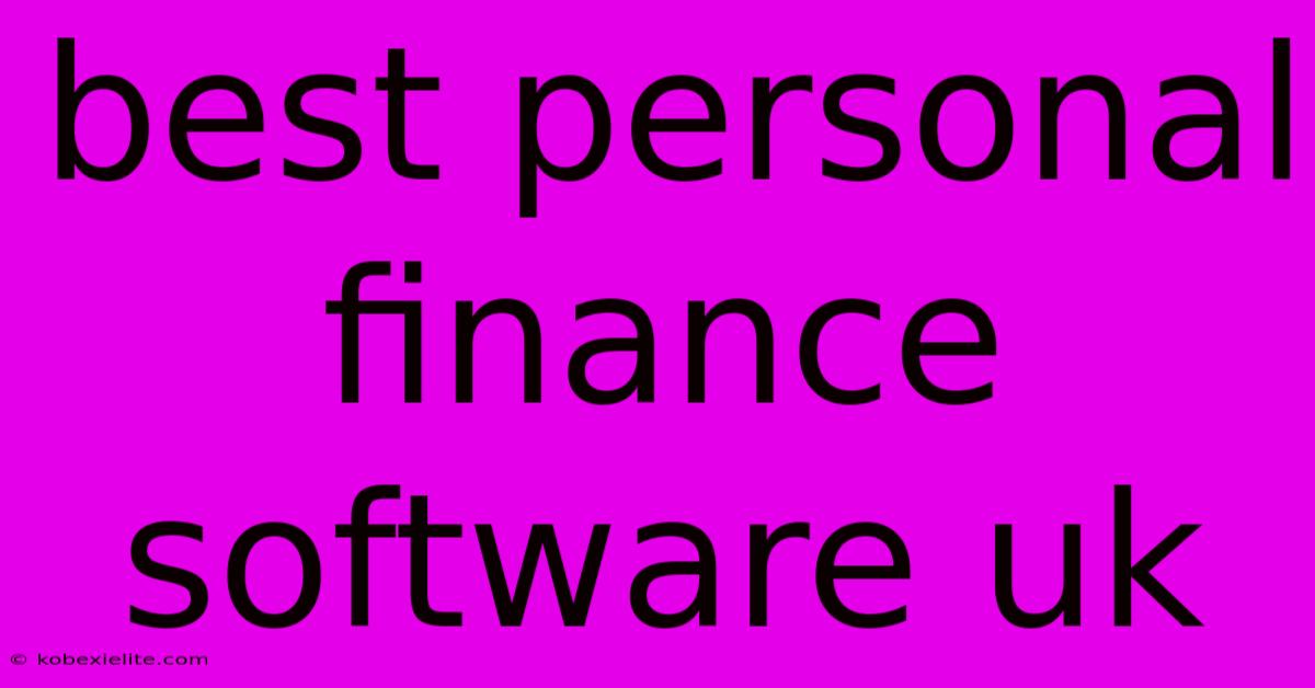 Best Personal Finance Software Uk Best Personal Finance Software Uk