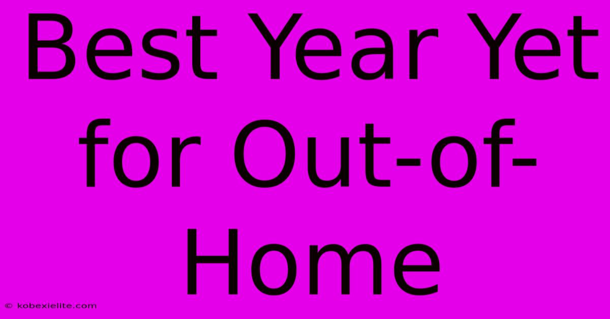 Best Year Yet For Out-of-Home