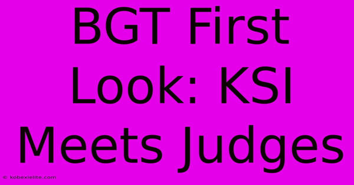 BGT First Look: KSI Meets Judges