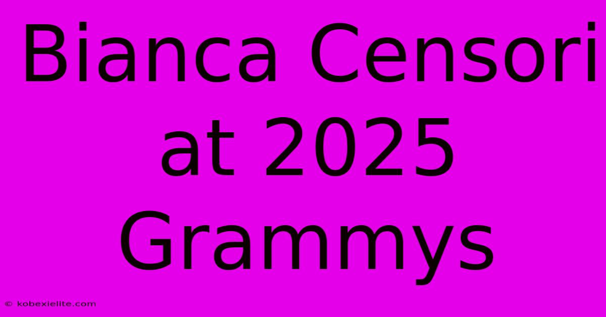 Bianca Censori At 2025 Grammys