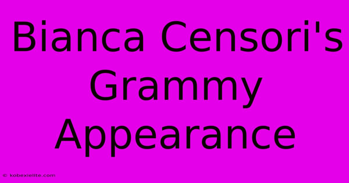 Bianca Censori's Grammy Appearance