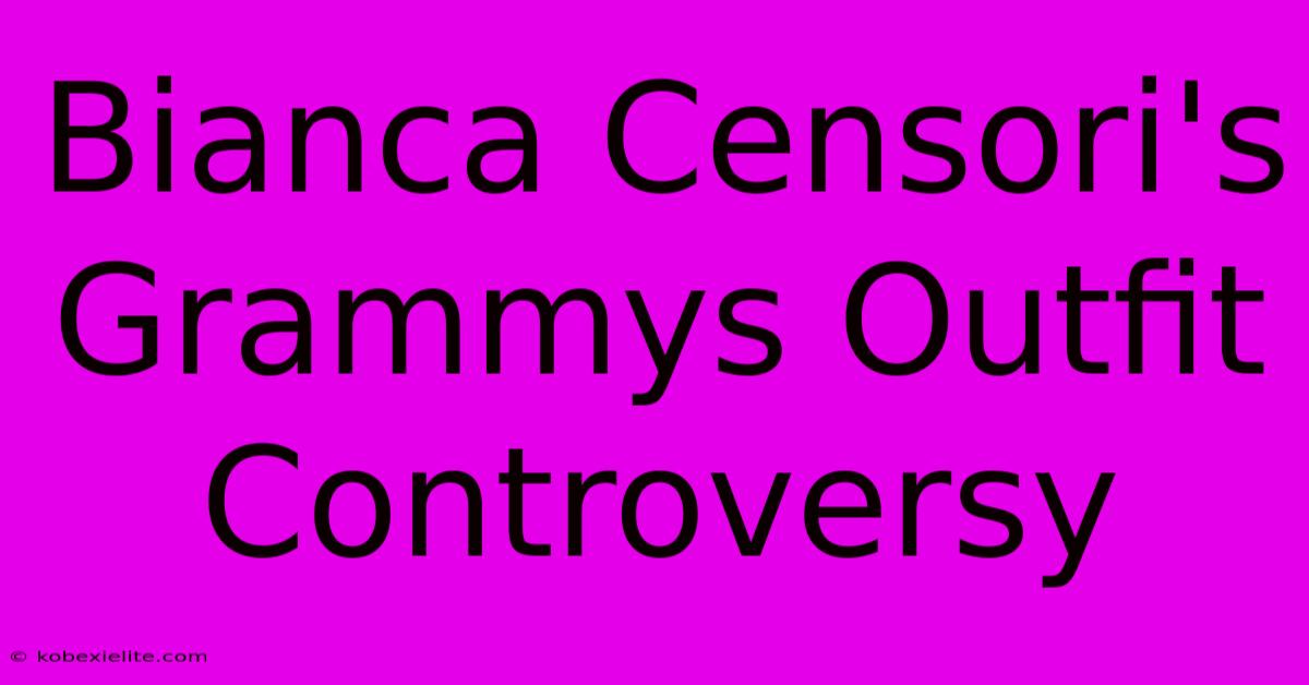 Bianca Censori's Grammys Outfit Controversy