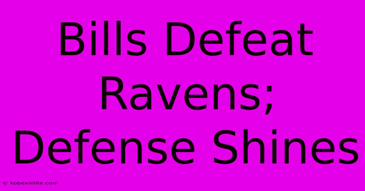 Bills Defeat Ravens; Defense Shines