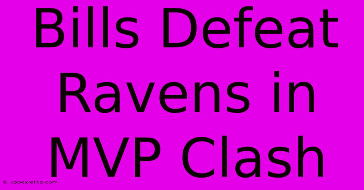 Bills Defeat Ravens In MVP Clash