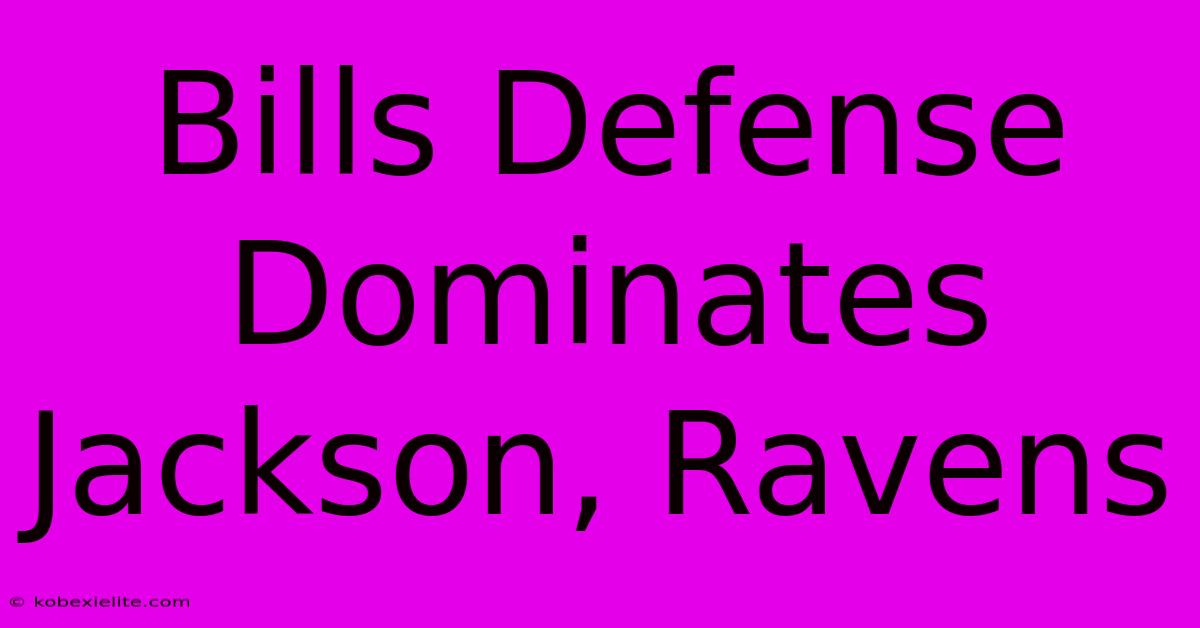 Bills Defense Dominates Jackson, Ravens