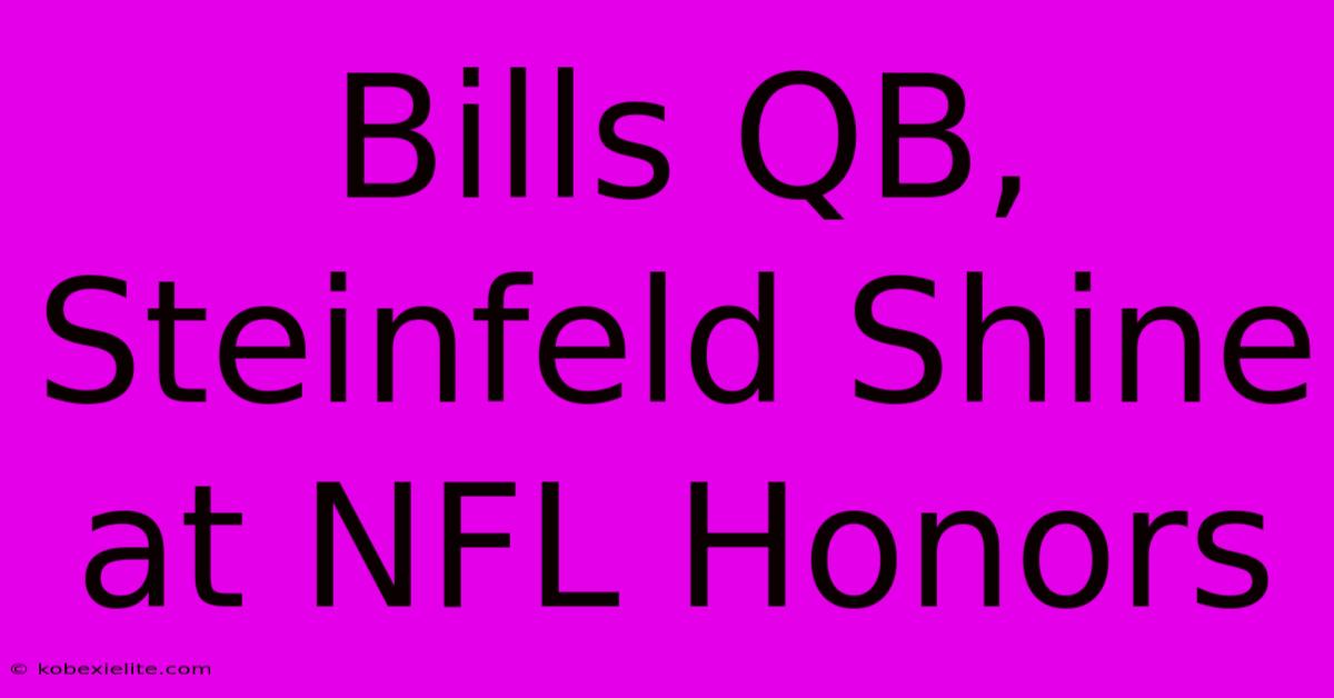 Bills QB, Steinfeld Shine At NFL Honors