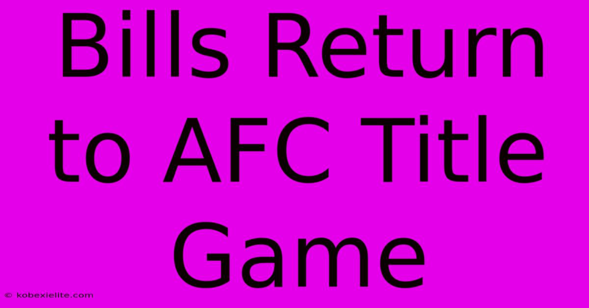 Bills Return To AFC Title Game