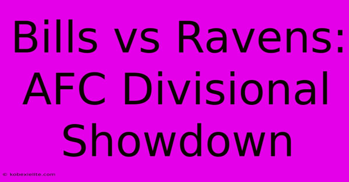 Bills Vs Ravens: AFC Divisional Showdown