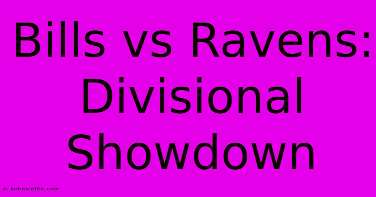 Bills Vs Ravens: Divisional Showdown