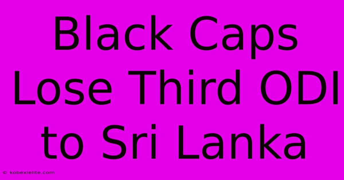 Black Caps Lose Third ODI To Sri Lanka