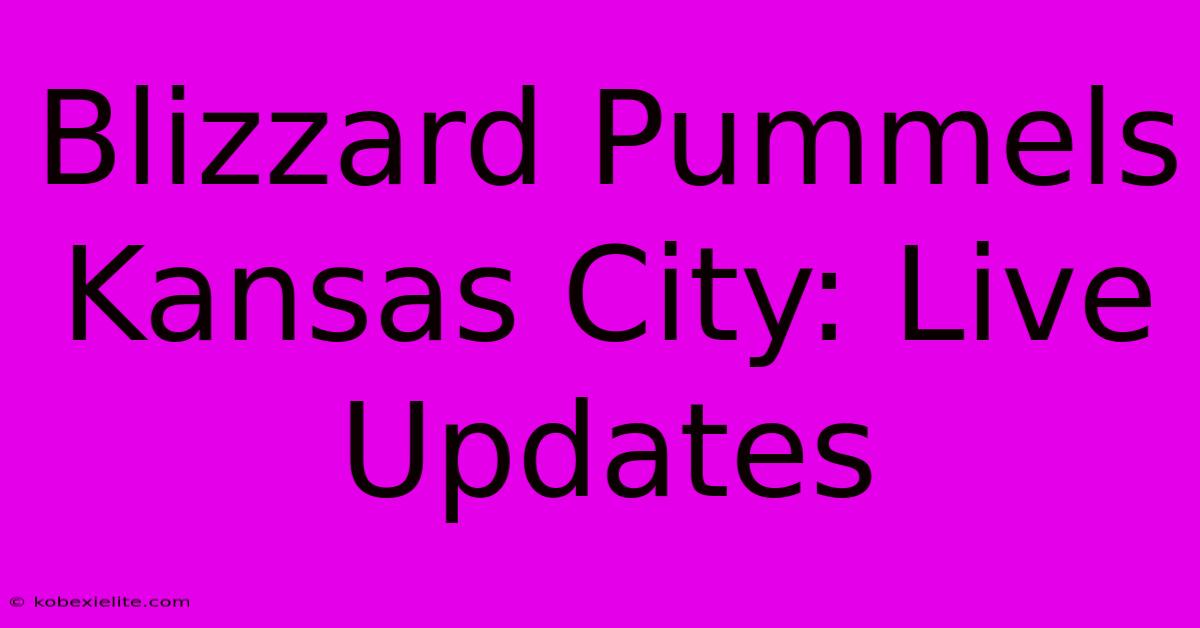 Blizzard Pummels Kansas City: Live Updates