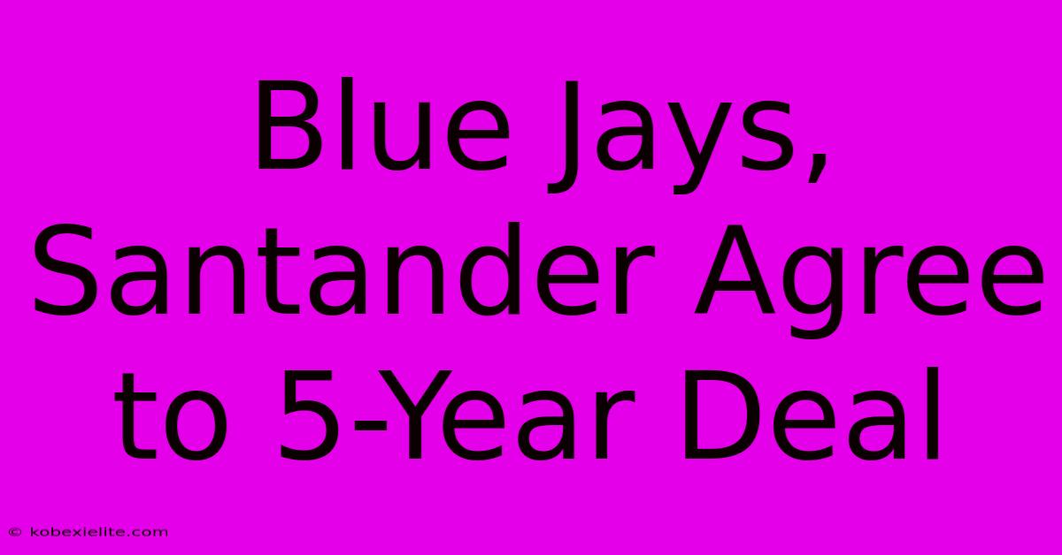 Blue Jays, Santander Agree To 5-Year Deal