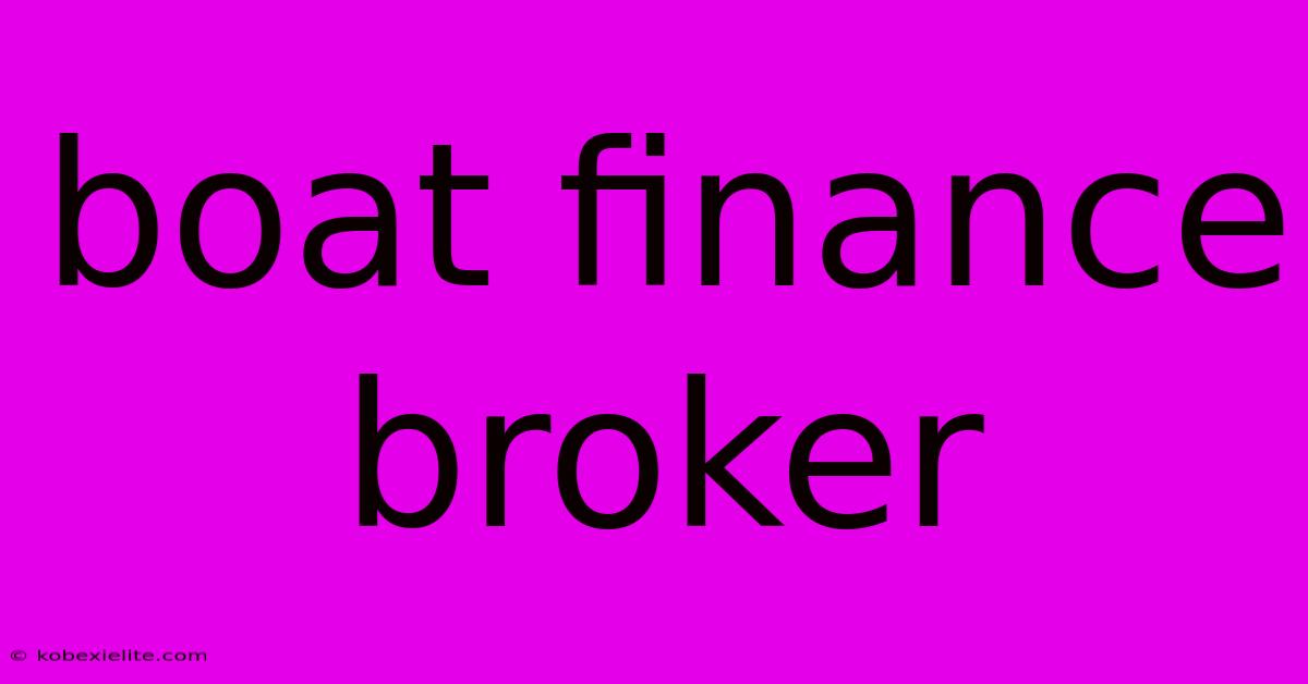 Boat Finance Broker Boat Finance Broker