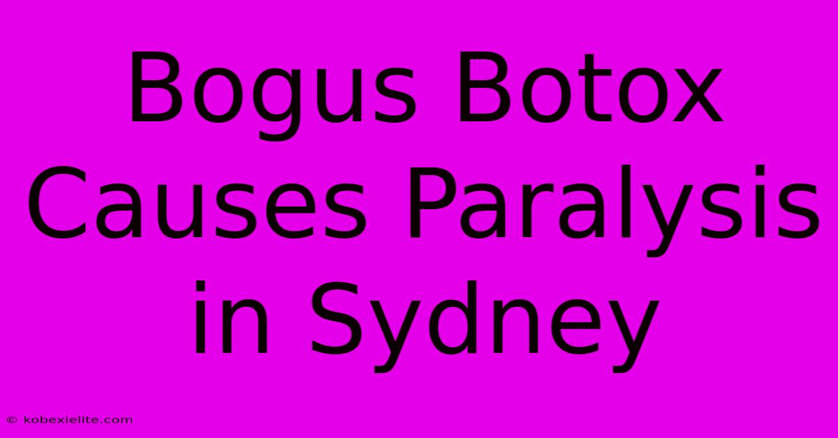 Bogus Botox Causes Paralysis In Sydney