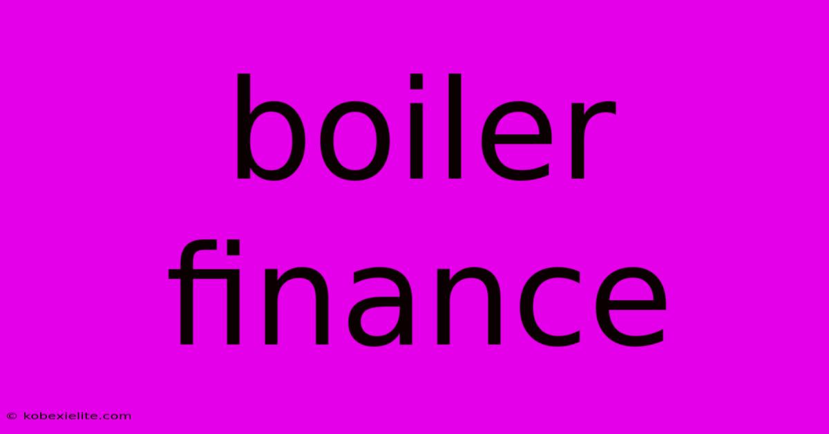 Boiler Finance Boiler Finance