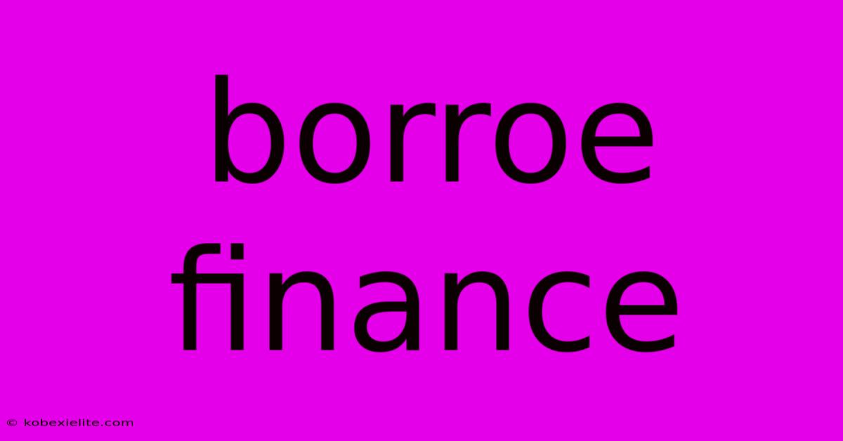 Borroe Finance Borroe Finance