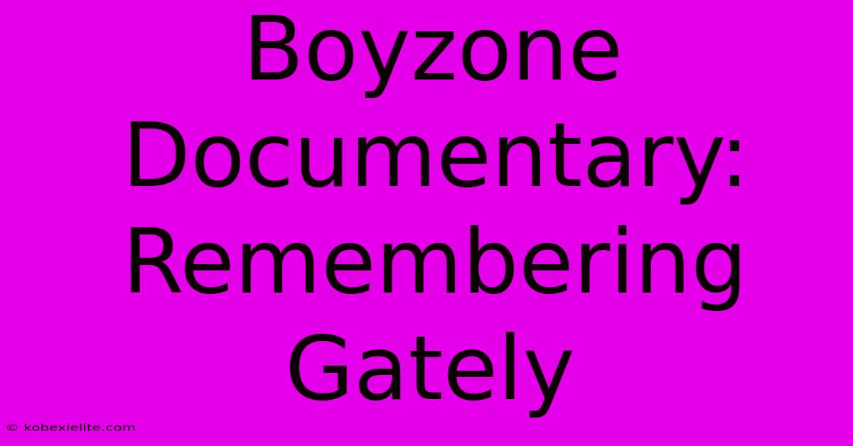 Boyzone Documentary: Remembering Gately