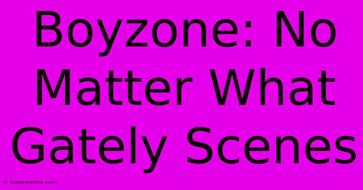 Boyzone: No Matter What Gately Scenes