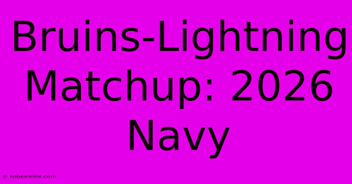 Bruins-Lightning Matchup: 2026 Navy