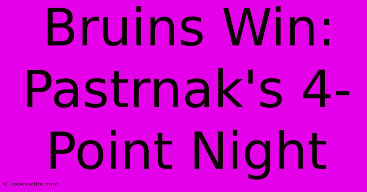 Bruins Win: Pastrnak's 4-Point Night Bruins Win: Pastrnak's 4-Point Night