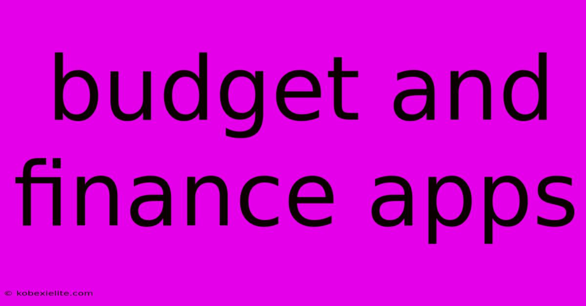 Budget And Finance Apps Budget And Finance Apps