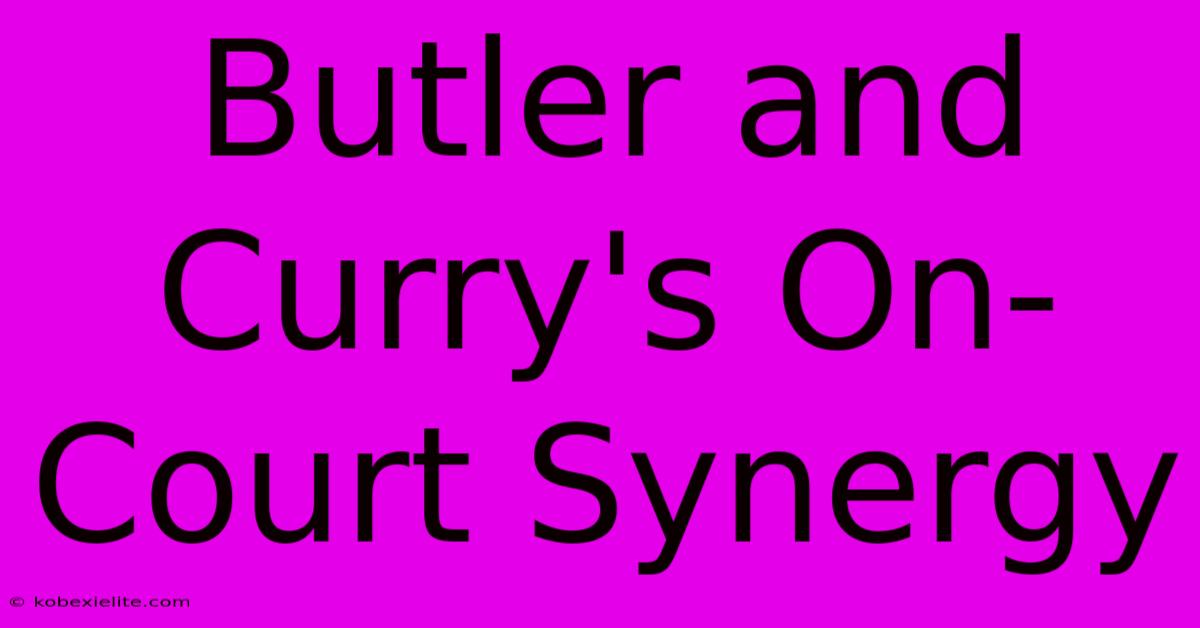 Butler And Curry's On-Court Synergy