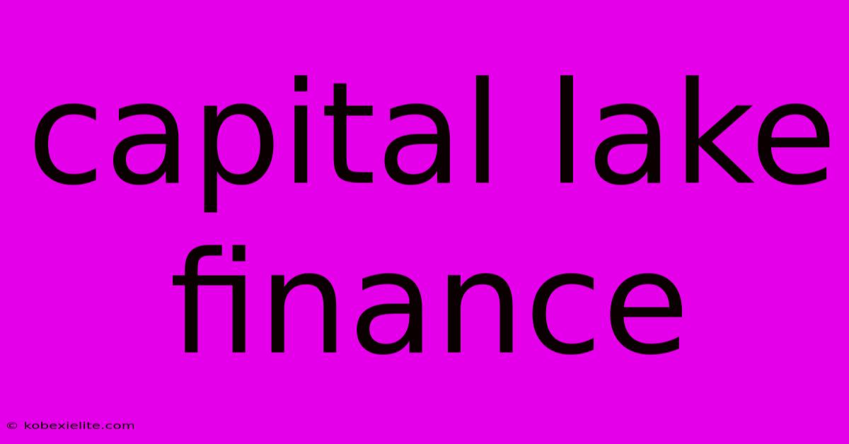 Capital Lake Finance Capital Lake Finance