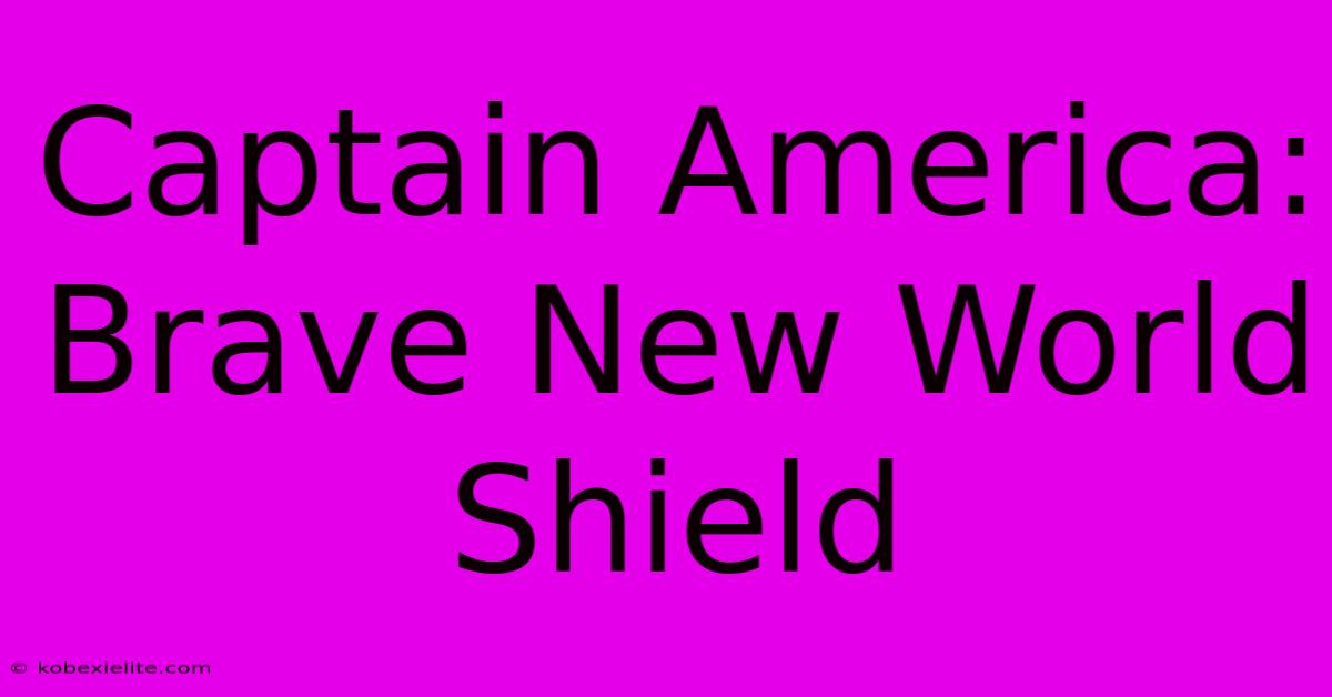 Captain America: Brave New World Shield