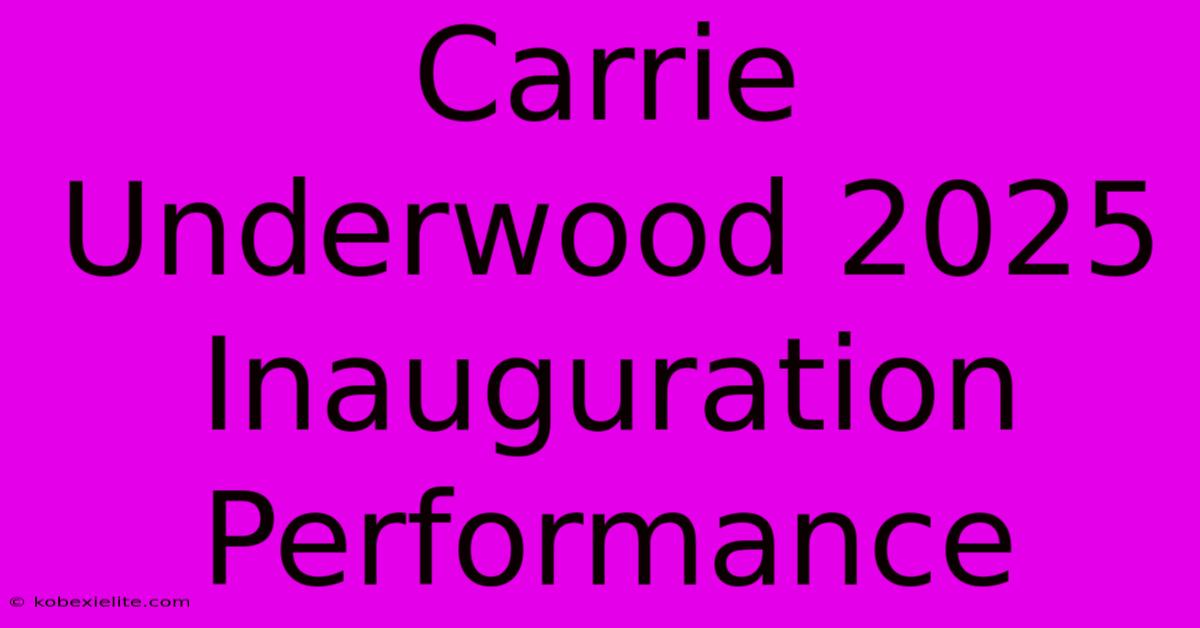 Carrie Underwood 2025 Inauguration Performance