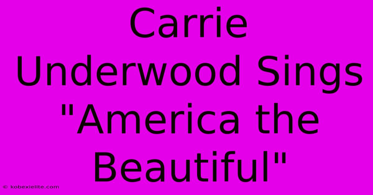 Carrie Underwood Sings 