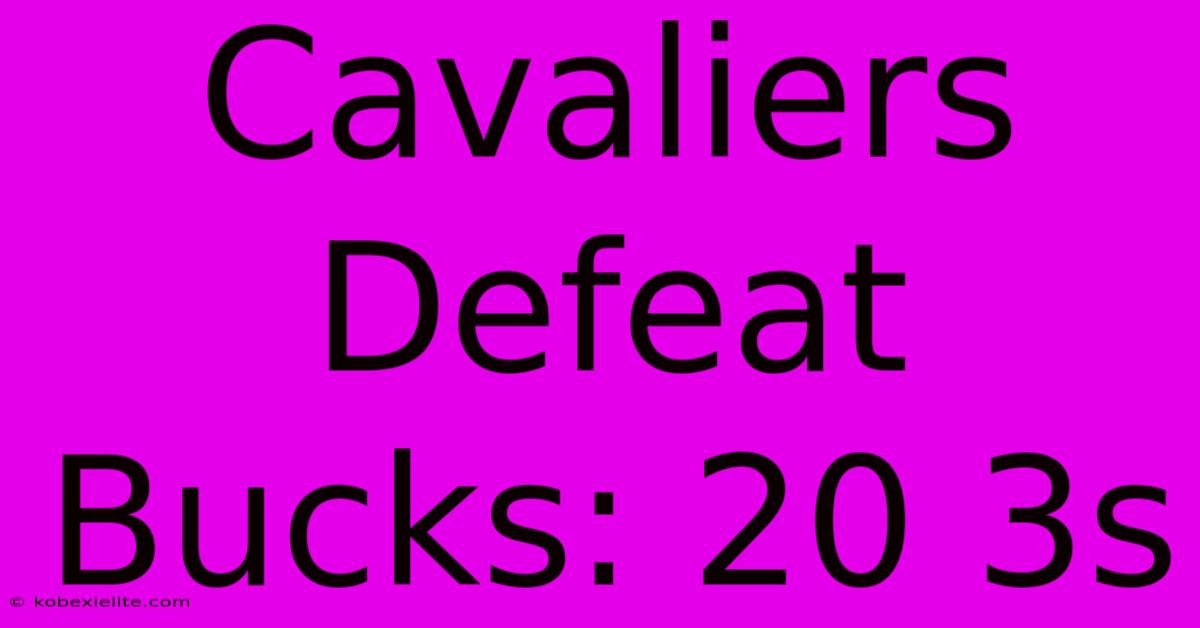 Cavaliers Defeat Bucks: 20 3s