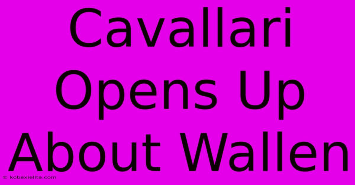 Cavallari Opens Up About Wallen