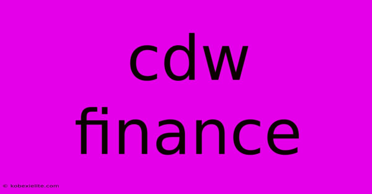 Cdw Finance Cdw Finance
